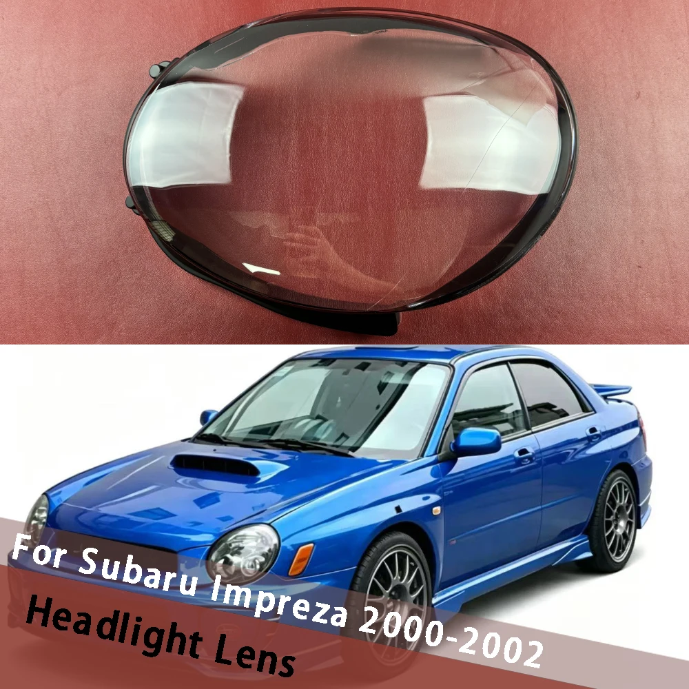 For Subaru Impreza 2000-2002 Car Head Light Lens Housing Clear Lampcover Shell Lampshade Shade Headlight Cover Headlamp Shell