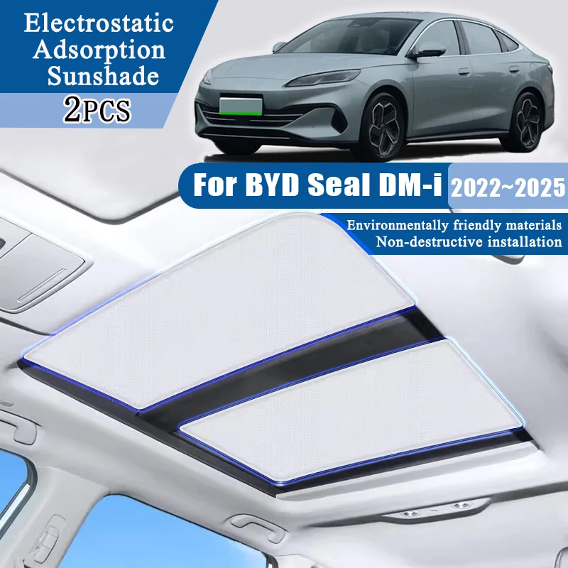 

Электростатический адсорбционный солнцезащитный козырек для BYD Seal DM-i 2022 ~ 2025 2023 EK автомобильные аксессуары замшевая наклейка защита от солнца крышка люка