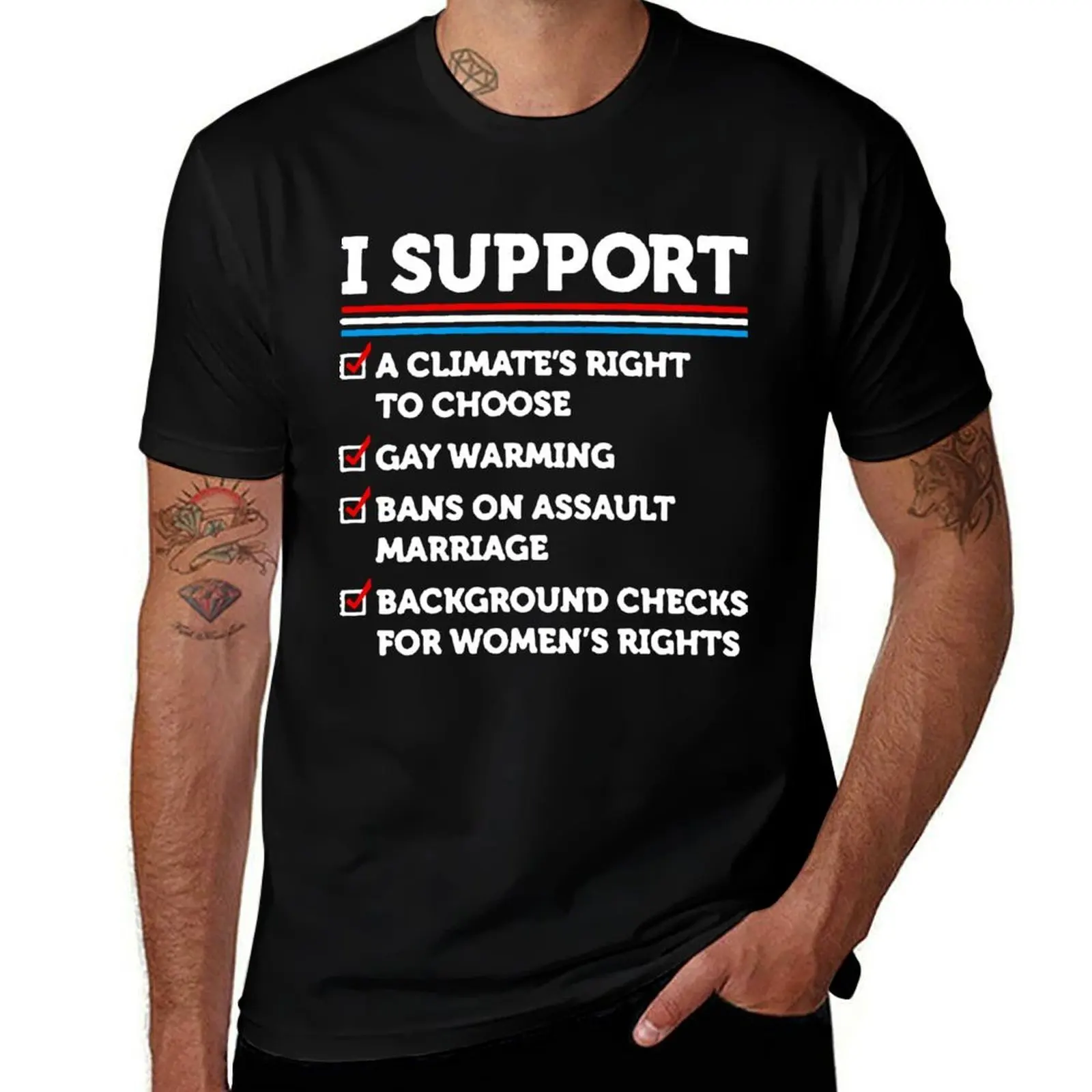 

I Support A Climate’s Right To Choose Gay Warming T-Shirt man t shirt cotton t shirt personalised T-Shirt