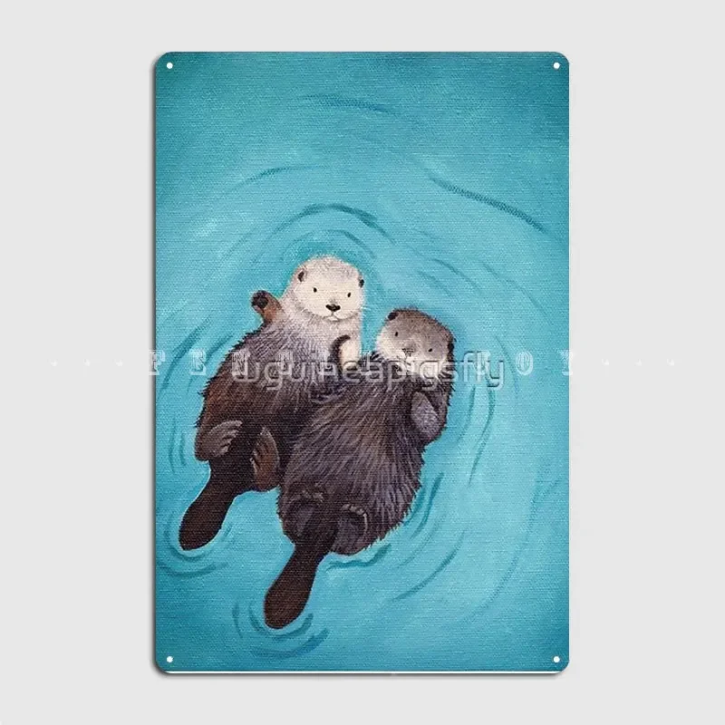 Otterly Romantic The Official Otters Holding Hands Metal Sign Wall Mural Bar Cave Create Poster Tin Sign Posters