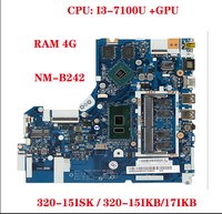 Lot For Lenovo ideapad 320-15ISK / 320-15IKB/17IKB laptop motherboard DG421 DG521 DG721 NM-B242 with CPU I3-7100U + GPU RAM 4G