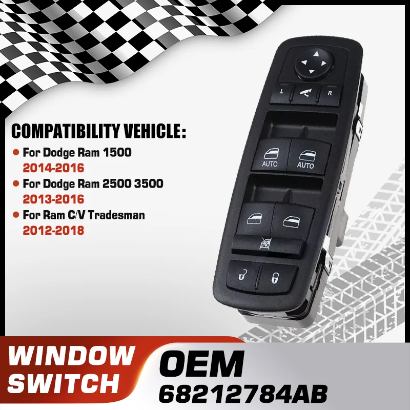 

Window Lifter Control Switch For Dodge Ram 1500 2014-2016 Dodge Ram 2500 3500 2013-2016 Ram C/V Tradesman 2012-2018 68212784AB