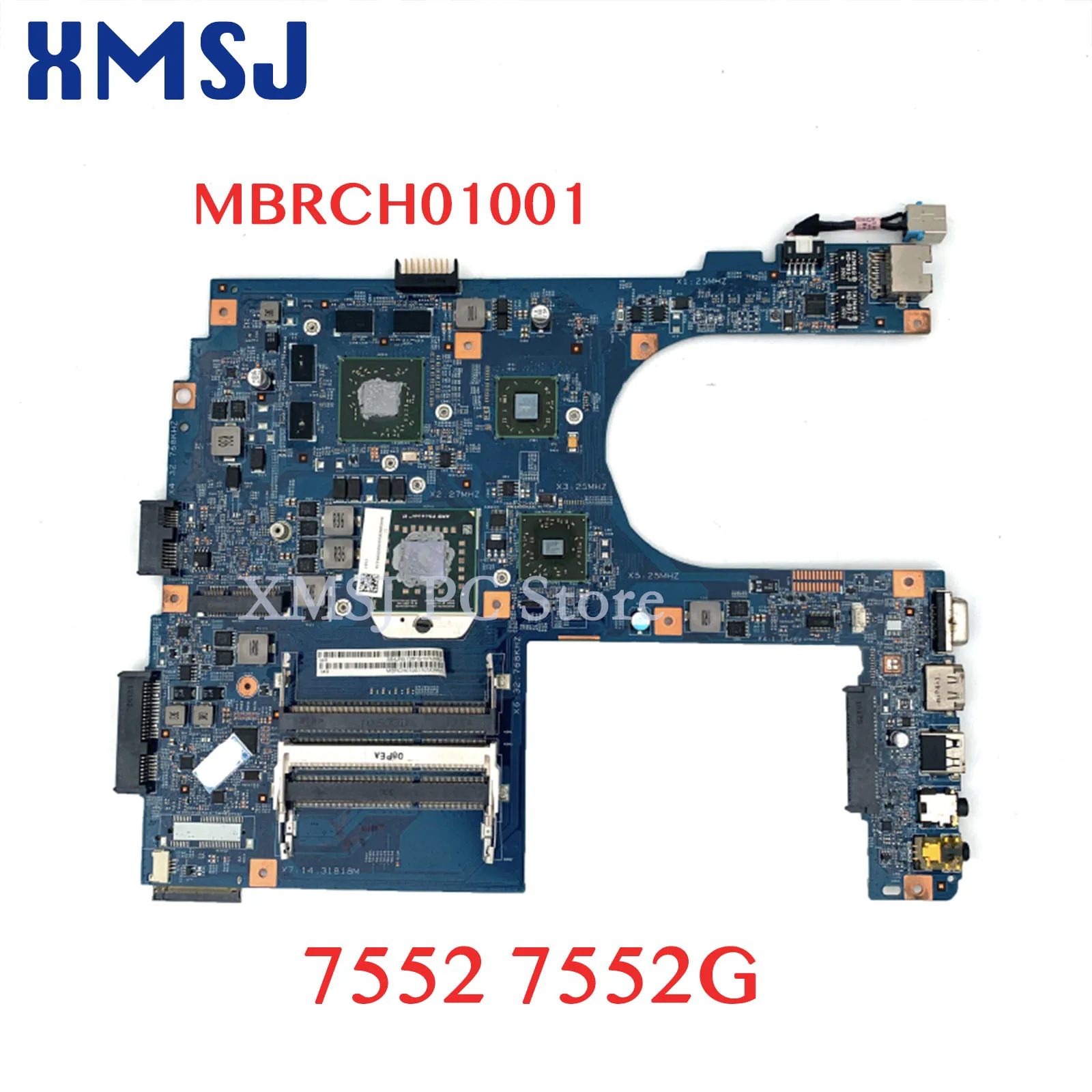 

XMSJ For Acer Aspire 7552 7552G MBRCH01001 48.4JN01.01M Laptop Motherboard MAIN BOARD HD5650M 1GB Socket S1 DDR3 Free CPU