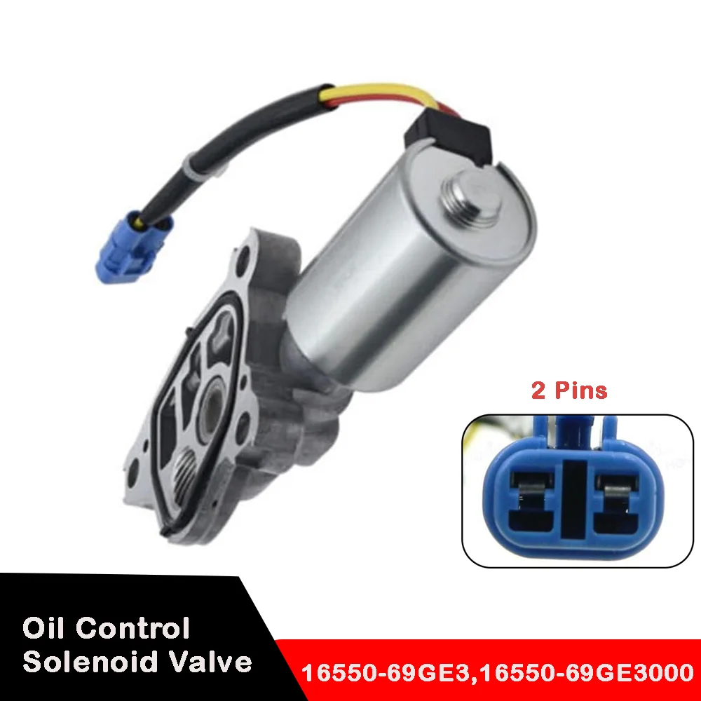 

16550-69GE3 ,16550-69GE3000 Auto VVT Oil Control Solenoid Valve For Suzuki Swift 1.5L SX4 2.0L Grand Vitara 3.2L 2.4L