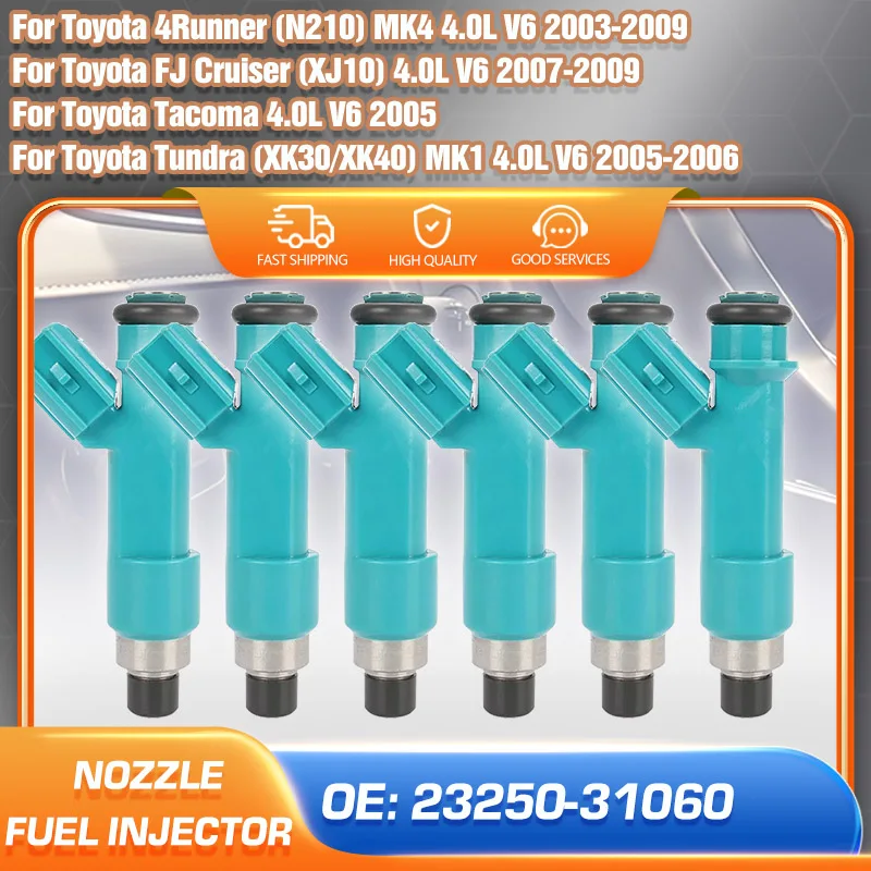 

23250-31060 Fuel Injector Nozzle For Toyota 4Runner 2003-2009 Toyota FJ Cruiser 2007-2009 Toyota Tundra Tacoma 2005-2006 4.0L V6