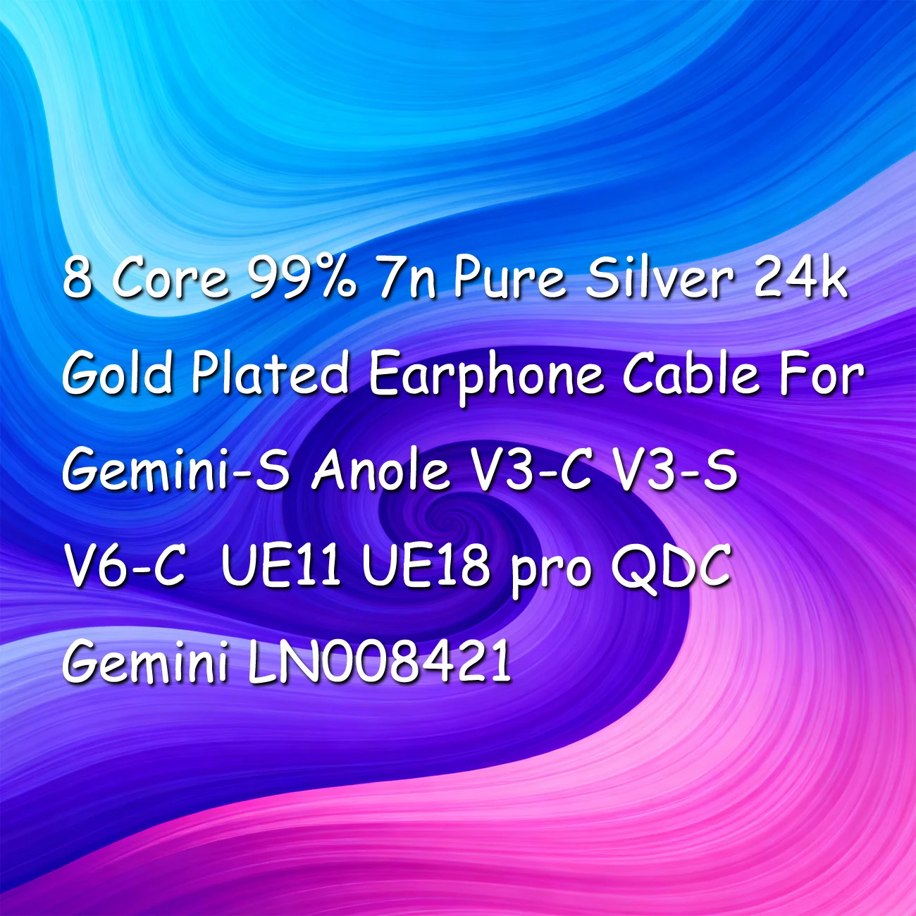 

8 Core 99% 7n Pure Silver 24k Gold Plated Earphone Cable For Gemini-S Anole V3-C V3-S V6-C UE11 UE18 pro QDC Gemini LN008421