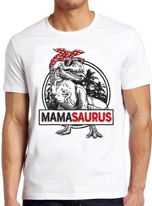 Mamasaurus T Rex Dinosaur Mother Birthday Mama Family Funny Gift T Shirt