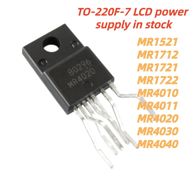 5Uds 100% Nuevo Quality MR4020 MR4030 MR4040 MR1521 TO220 MR1712 MR1721 MR1722 MR4010 MR4011 TO-220F-7 LCD Power Module In Stock