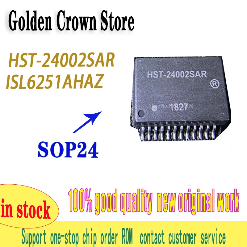 5PCS/lot  HST-24002SAR HST-24002SCR HST-24002SR HST-24002S HST-24002 SOP-24 ISL6251AHAZ ISL6251A ISL6251 New and Original