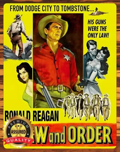 Law And Order - Ronald Reagan - 1953 - Rare - Metal Sign