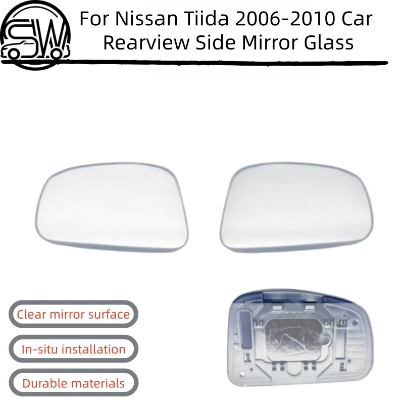

For Nissan Tiida 2006-2010 Car Accessories Outer Rearview Side Mirror Reflective Glass Lens