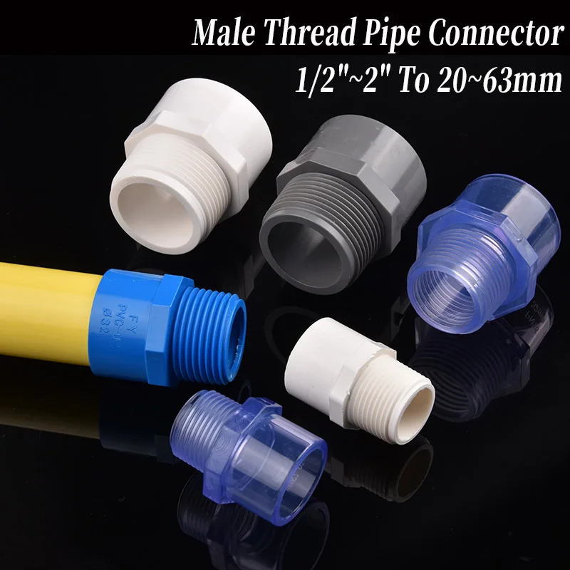2pcs 20 /63mm PVC/UPVC Pipe Connector Male Thread Straight Pipe Connector Garden Irrigation Pipe Fittings Water Tube Joints