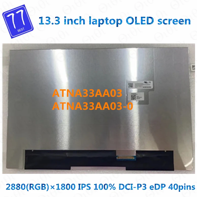 Original 13.3'' ATNA33AA03 ATNA33AA03-0 OLED Laptop LCD SCREEN IPS QHD 2880*1800 100% DCI-P3 40Pins Glossy Display