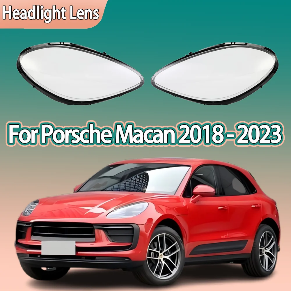 

For Porsche Macan 2018 2019 2020 2021 2022 2023 Front Headlamp Cover Headlight Shell Lampshade Plexiglass Replace Original Lens