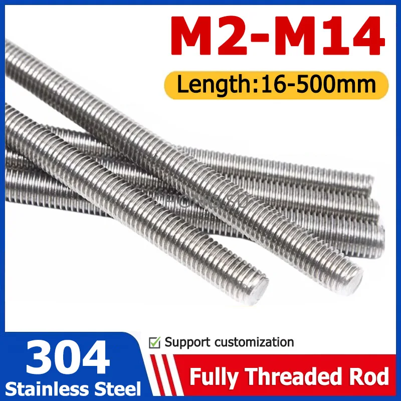 

Full-size 304 Stainless Steel Fully Threaded Rods Bar Stud M2 M2.5 M3 M4 M5 M6 M8 M10 M12 M14 Length 16/20/25/30/40/45/50-500mm