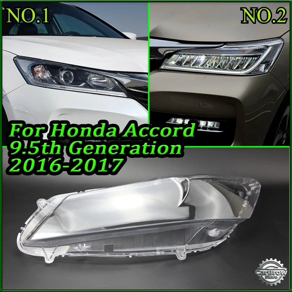 

Front Headlight Cover For Honda Accord ( 9.5th Generation ) 2016 2017 Transparent Mask Headlamp Lamp Shell Replace Lampshade