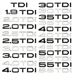 ABS 2.0TDI 2.5TDI 3.0TDI 35TDI 40TDI 45TDI 50TDI letras emblema de coche para Audi A3 A4 A5 A6 A7 A8 Q3 Q5 Q7 pegatina trasera para maletero