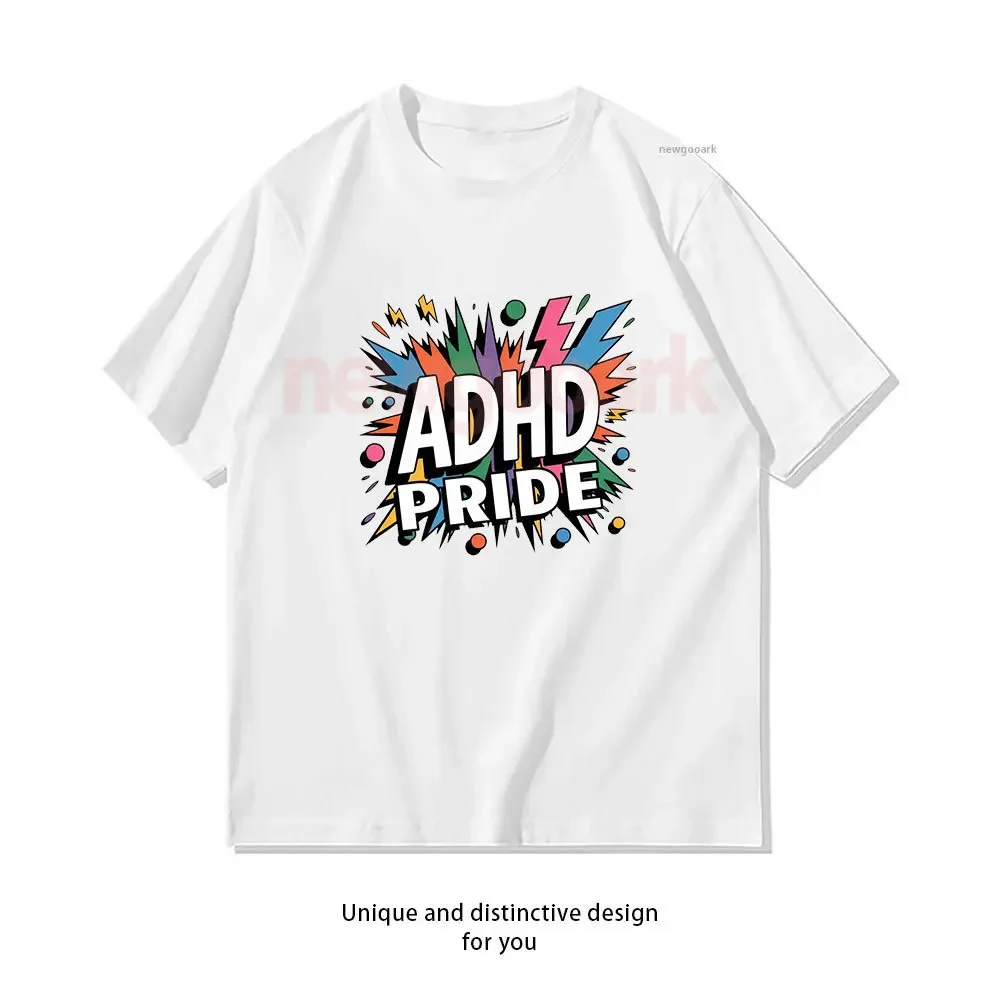 ADHD Pride Neurodivergent Empowerment Classic T-Shirt Woman Man Casual Cotton Graphic T Shirts Creative Streetwear Camisetas