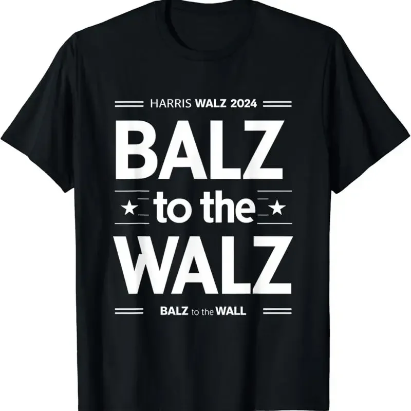 Harris Walz Balz To 2024 Presidential Election Funny T Shirt S 3Xl