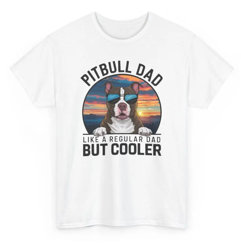 Pit Bull Dad Like A Regular Dad But Cooler T-shirt Anime Graphic T-shirts For Men Clothing Women Tees Y2K Tops