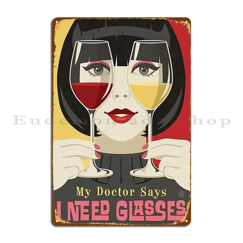 I Need Wine Glasses Poster Metal Sign Decoration Garage Club Designing Customize Iron Tin Sign Poster
