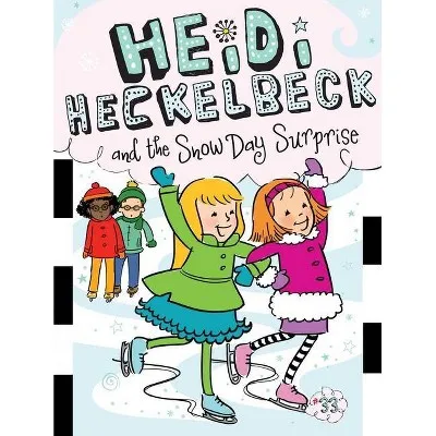 Children's Fiction Book: Heidi Heckelbeck and the Snow Day Surprise, 33, Paperback, 128 Pages, for Ages 9-12
