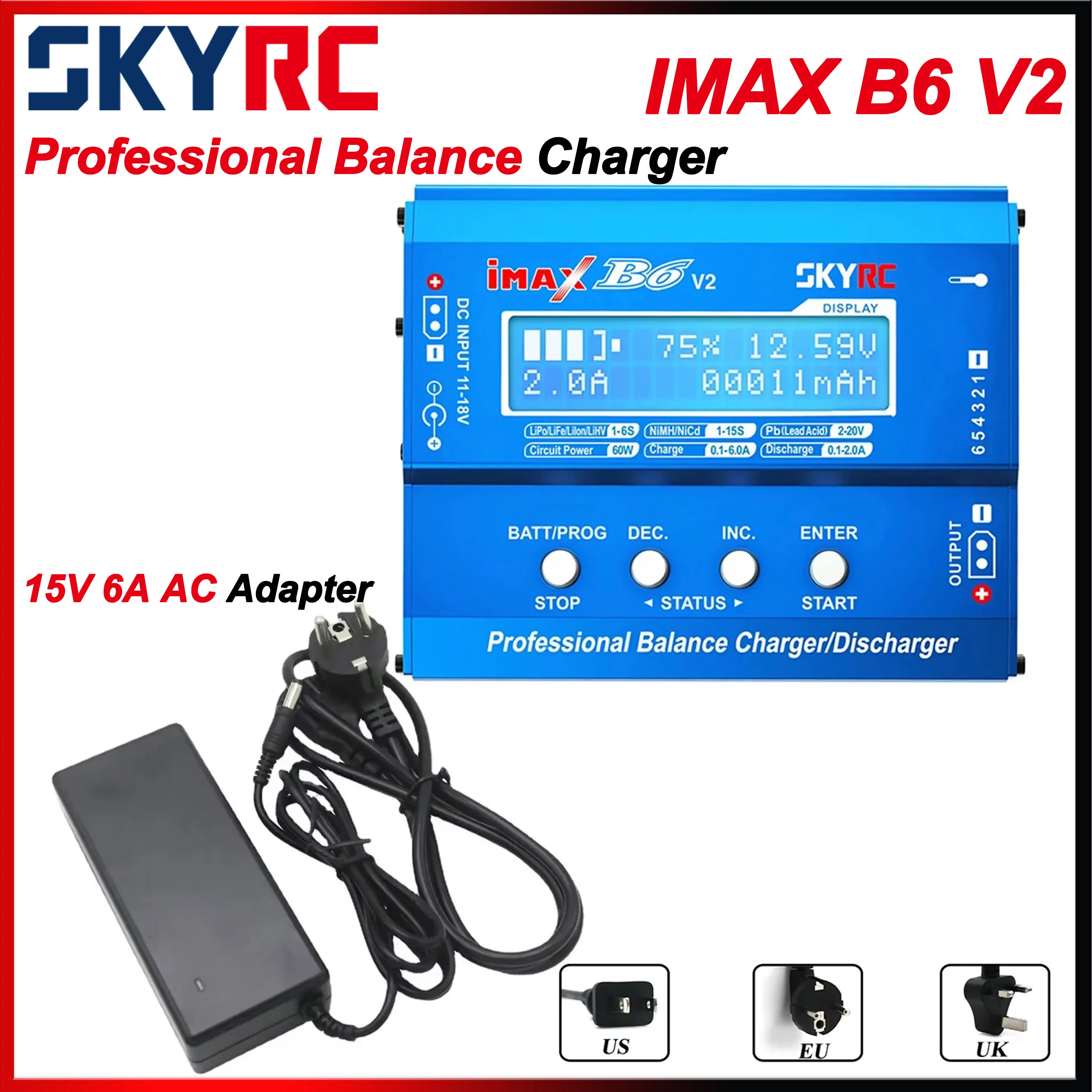 SKYRC IMAX B6 V2 6A 60W Balance Charger Discharger 5-26V LiPo LiHV LiFe LiIon Battery AC Adapter 15V 6A for DJI Mavic/Inspire