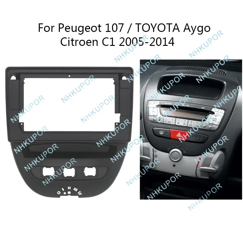

Car Radio Install Fascia For Toyota Aygo Citroen C1 Peugeot 107 2005-2014 Auto Stereo Refit Dash Panel Frame Kit