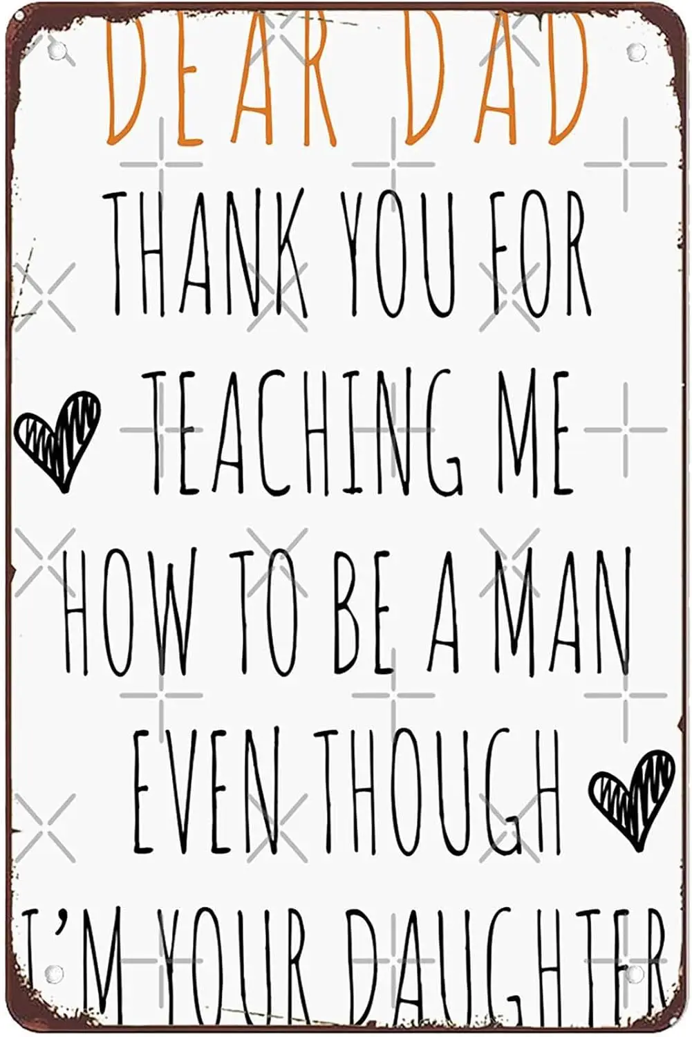 Retro Funny Metal Tin Sign Dad Thank for Teaching Me How to Be a Man Wall Art Kitchen Bathroom Bar Garden Man Cave Toilet 1 sign