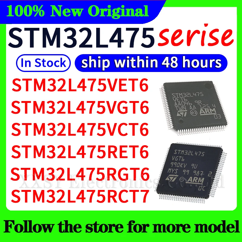 STM32L475VET6 STM32L475VGT6 STM32L475VCT6 STM32L475RET6 STM32L475RGT6 STM32L475RCT7 In stock 48 hours ship