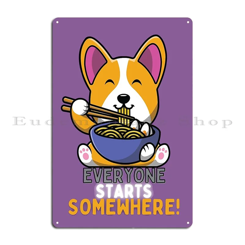 Everyone Starts Somewhere 7 Metal Plaque Poster Wall Club Bar Garage Cinema Customized Tin Sign Poster