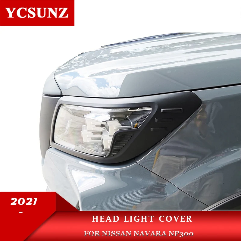 ABS Head Light Cover For Nissan Navara Np300 2021 2022 Front Lamp hood For Nissan Navara Frontier 2021 car Accessories