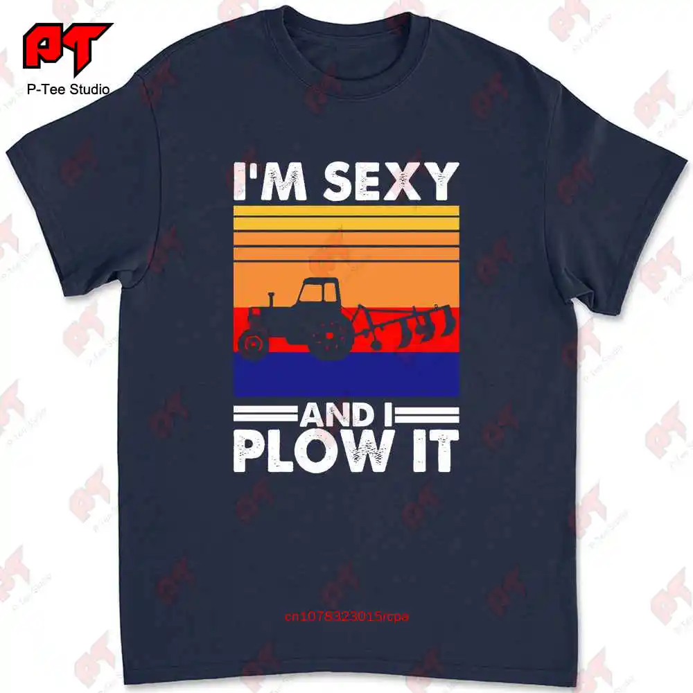 Farmer I'M Sexy And I Plow It Vintage T-shirt SLRT