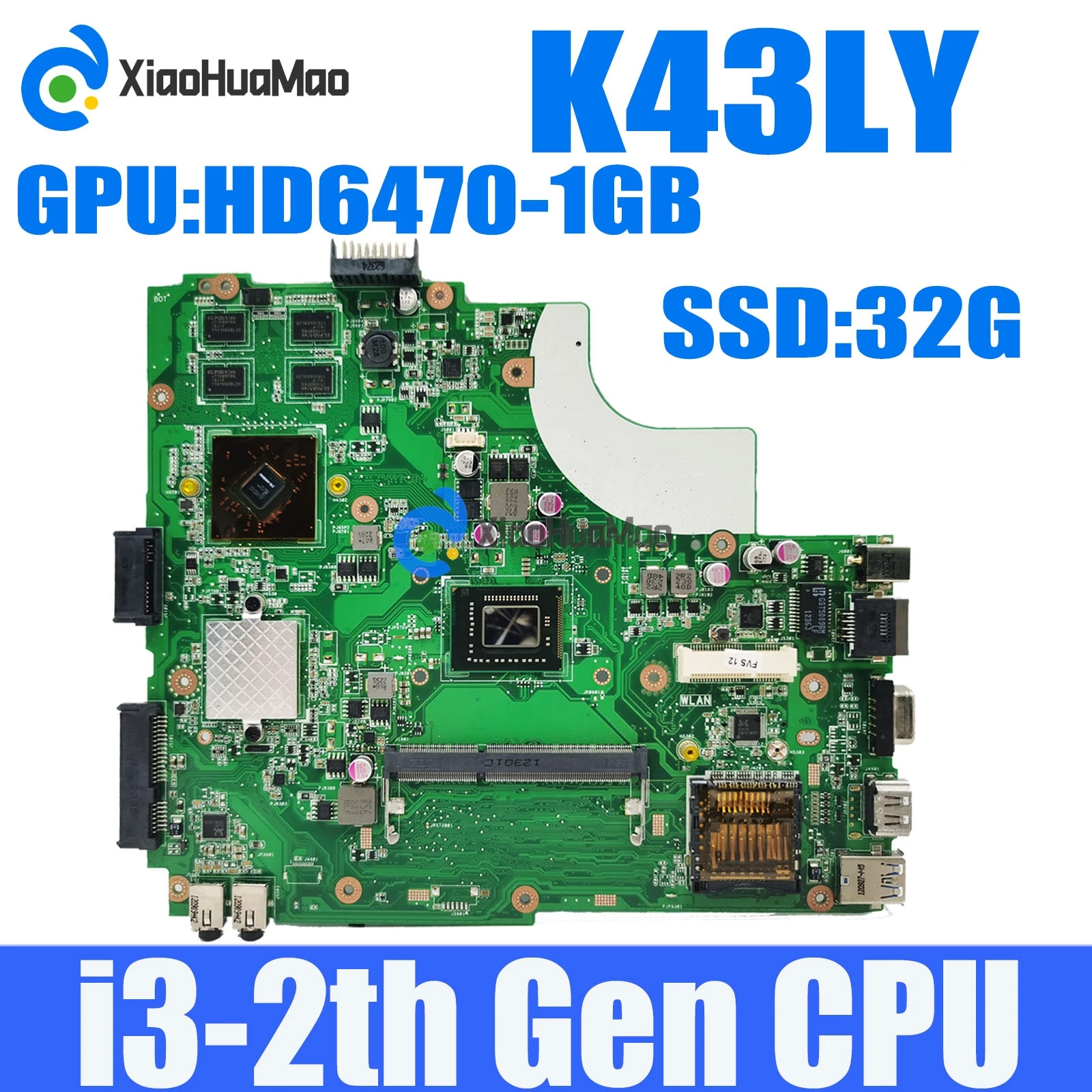 

K43LY With i3-2th Gen CPU HD6470-1GB GPU Laptop Motherboard For ASUS X84HR K84HR K84LY X44H X84H Mainboard Fully Tested OK