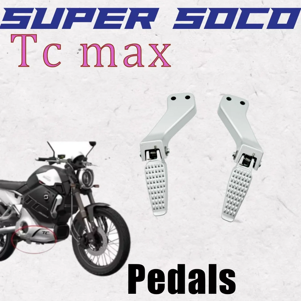 

Новые аксессуары для мотоциклов Super Soco Tcmax Tc Max, педали, высокопрочная педаль для Super Soco