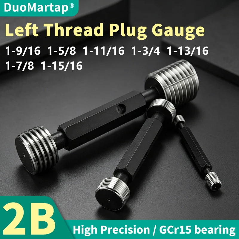 

1PCS 2B Left Hand 1-9/16 1-5/8 1-11/16 1-3/4 1-13/16 1-7/8 1-15/16- UN UNC America Standard Fine Thread Plug Gauge Measure