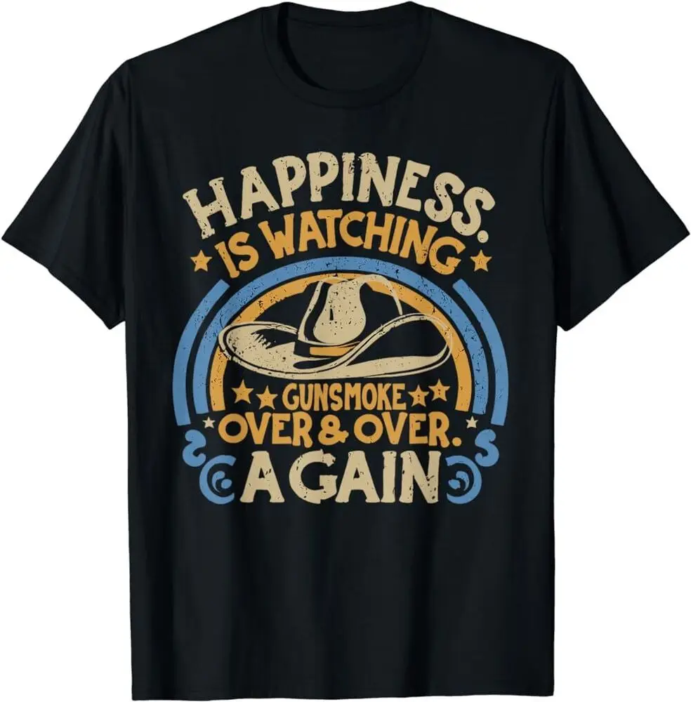 NWT Happiness Is Watching Gunsmoke Over And  Again Funny Made in USA T-ShirtAnime Pattern Clothing Y2K Summer