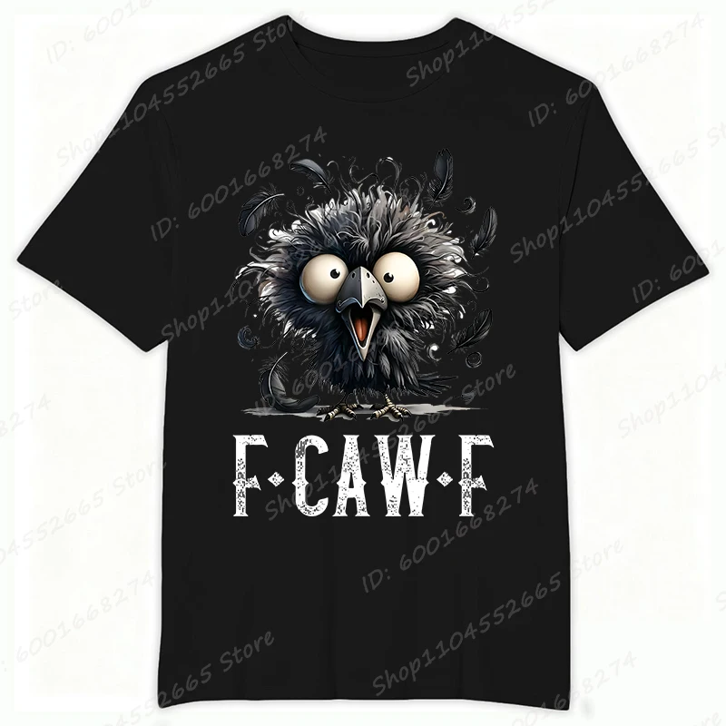 F-Caw-F Black Crow Black Bird Funny Crow F-Caw-F T-Shirts Men Women Streetwear Short Sleeve T Shirt Humor Tees Unisex Tops
