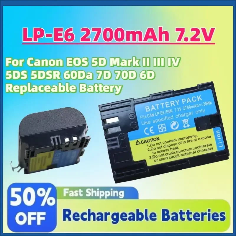 High-Quality LP-E6 2700mAh 7.2V Camera Battery for Canon EOS 5D Mark II III IV 5DS 5DSR 60Da 7D 70D 6D Replaceable Battery