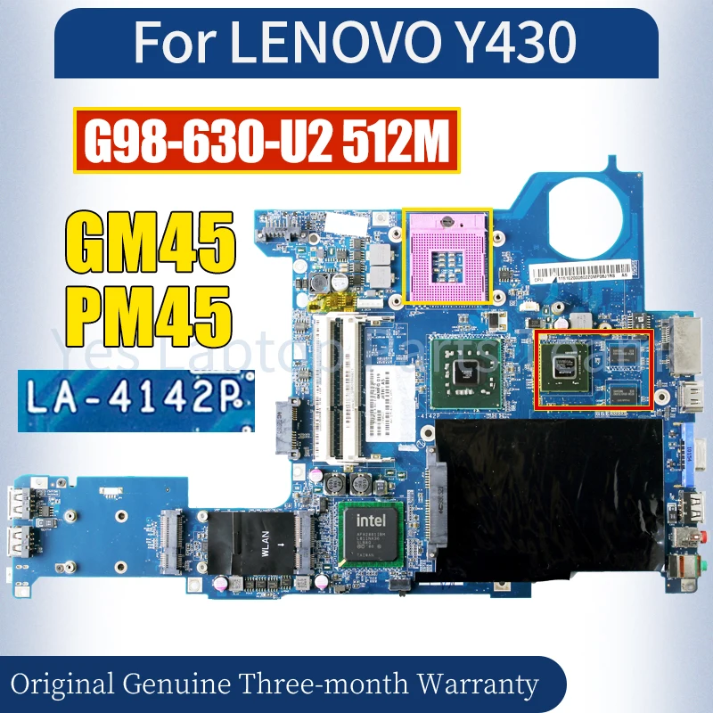 

LA-4142P For LENOVO Y430 Laptop Mainboard GM45 PM45 G98-630-U2 512M 11S102000555Z 11S102000557Z Notebook Motherboard 100％ Tested