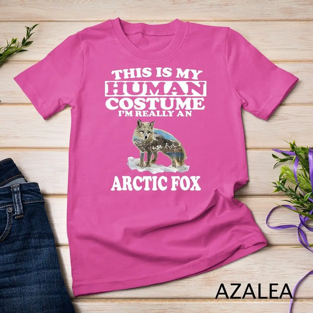 This Is My Human Costume I'm Really An Arctic Fox T-Shirt Unisex T-shirt