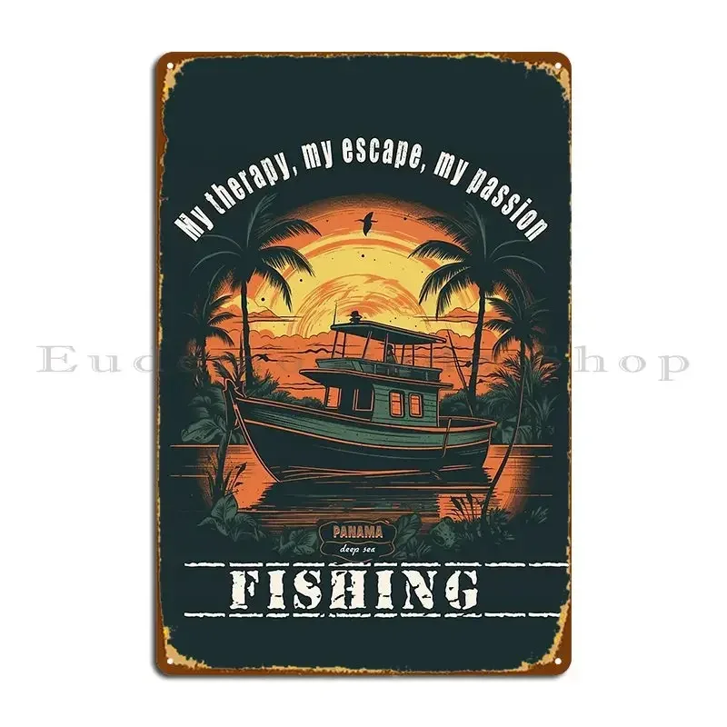 Funny Fishing Sayings And Quotes In Panama On Tee Metal Plaque Wall Designer Wall Decor Club Bar Club Tin Sign Poster
