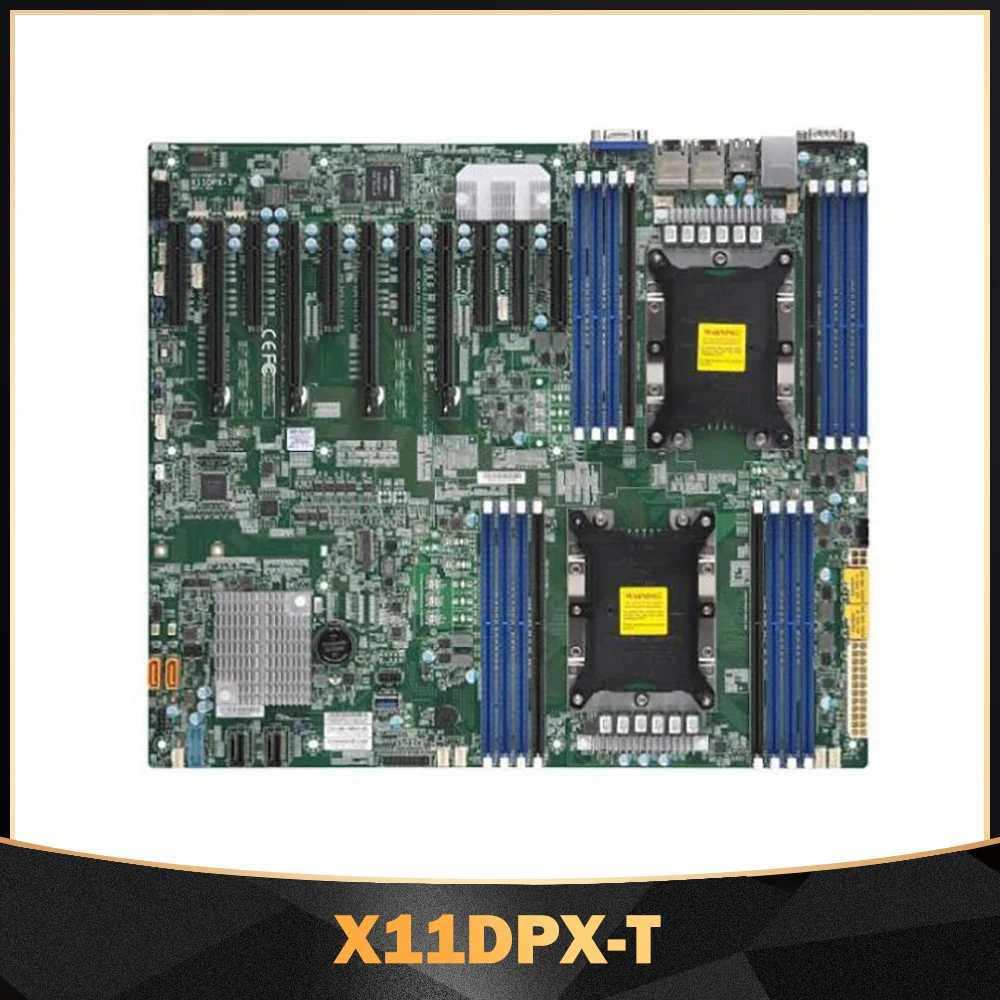 X11DPX-T For Supermicro Dual way Server Motherboard LGA-3647 C621 Chip