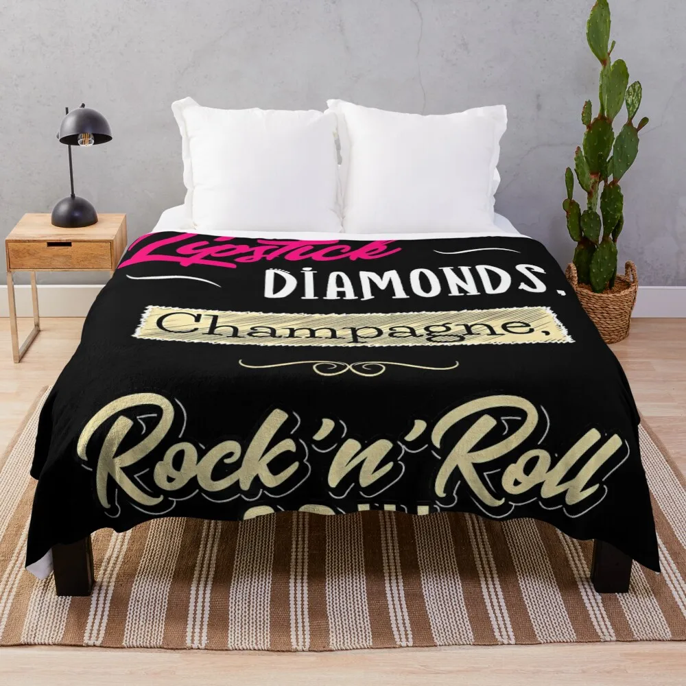 Lipstick Diamonds Champagne and Rock n Roll Girl Shirt Throw Blanket Flannels Hairys Stuffeds Sofas Blankets