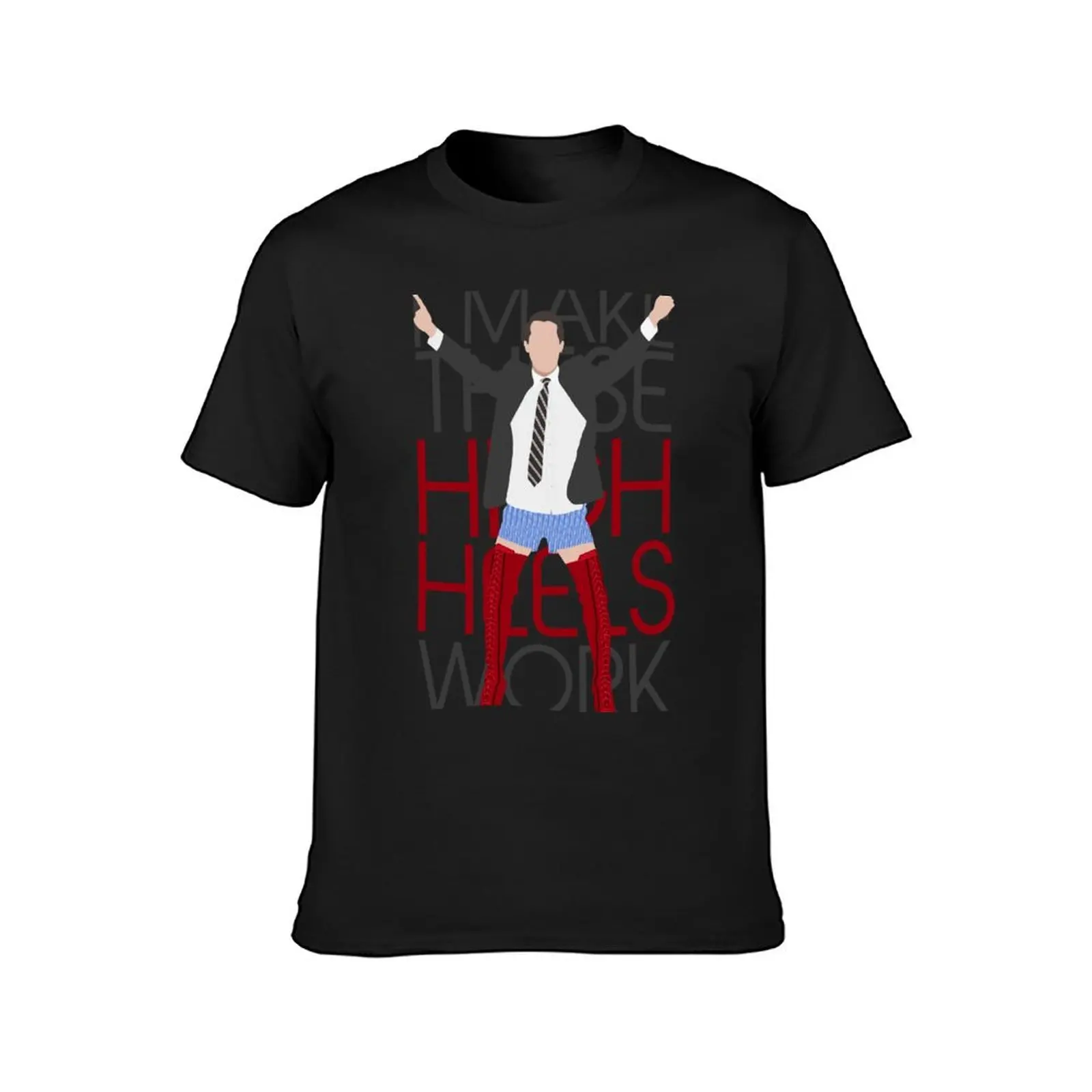 I MAKE THESE HIGH HEELS WORK-Kinky Boots Brendon Urie T-Shirt tops for a boy big and tall t shirts for men