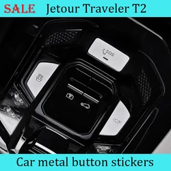 Pasuje do JETOUR Traveler T2 2023-2024 Samochodowy w pełni metalowy przycisk Naklejka Samochodowa Naklejka na przycisk ze stopu aluminium Akcesoria do wnętrza samochodu