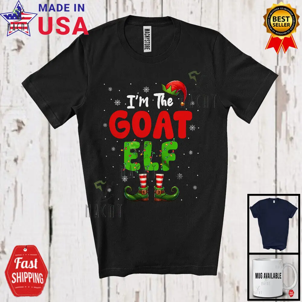 

I'm The Goat Elf; Lovely Christmas Snowing ELF Costume; X-mas Family T-Shirt