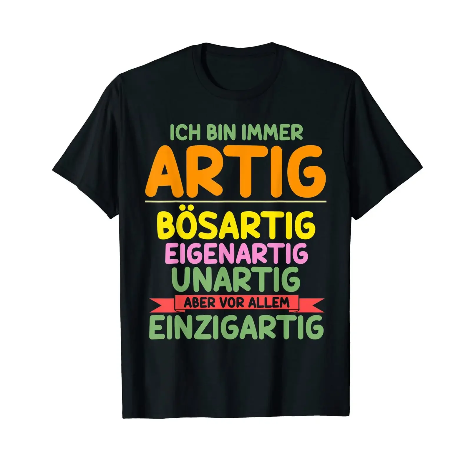 Ich Bin Immer Artig T Shirt vintage Washed Soft Comfortable Casual Slightly homme Breathable streetwear Stretched graphic