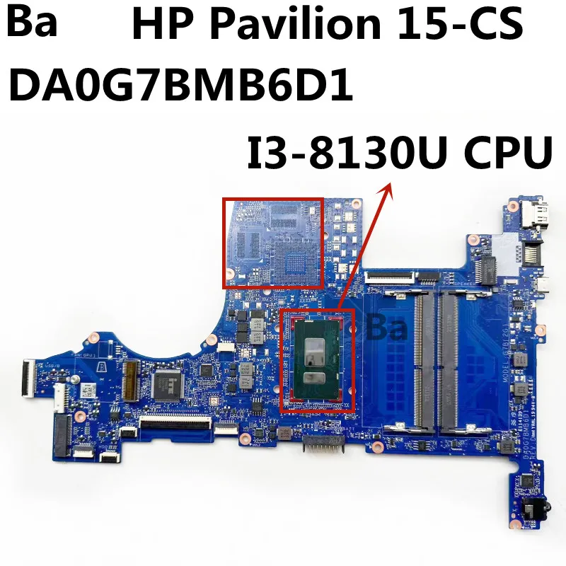 

For HP Pavilion 15T-CS 15-CS Laptop Motherboard DA0G7BMB6D1 With i3-8130U CPU UMA DDR4 100% Tested