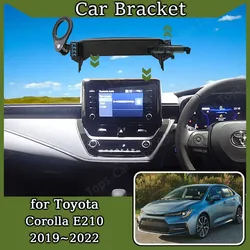 Car Mobile Phone Holder for Toyota Corolla E210 2019~2022 GPS Screen Cellphone Bracket Auto Smartphone Stand Gravity Accessories